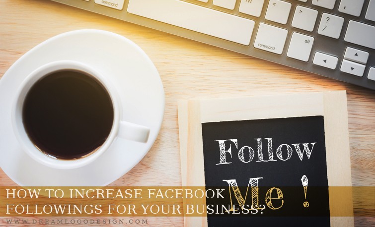 How to increase Facebook followings for your Business?