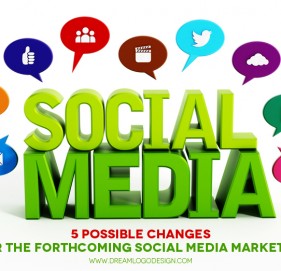 5 Possible Changes for the Forthcoming Social Media Marketing 5 Possible Changes for the Forthcoming Social Media Marketing