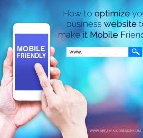 How to optimize your business website to make it Mobile Friendly?