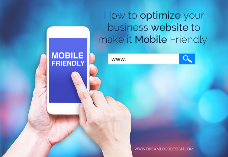 How to optimize your business website to make it Mobile Friendly?