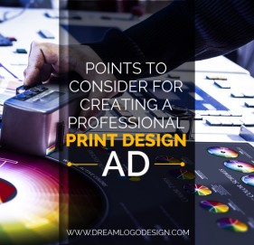 Points to consider for creating a professional print design Ad