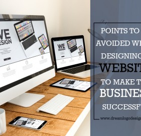 Points to be avoided while designing a website to make the business successful