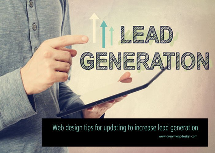 Web design tips for updating to increase lead generation