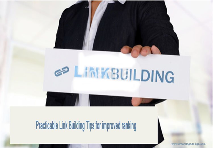 Practicable Link Building Tips for improved ranking