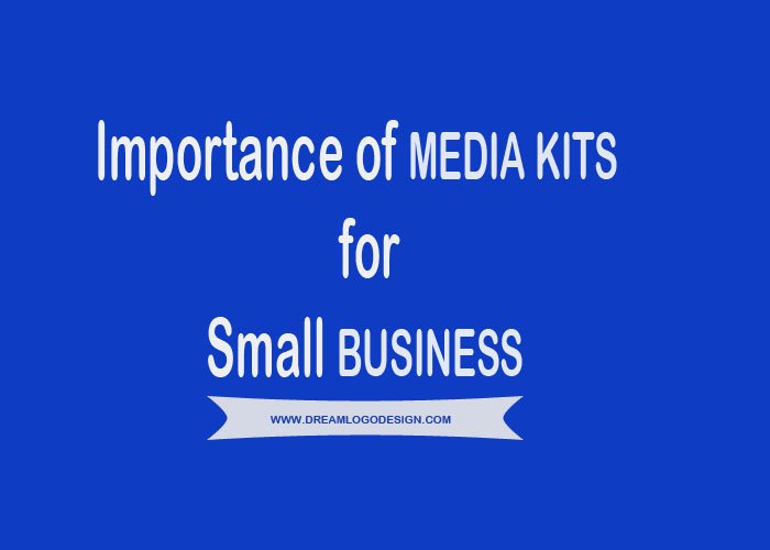 Importance of Media kits for Small Business