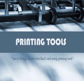 Tips to Design an effective Rack card using printing tools