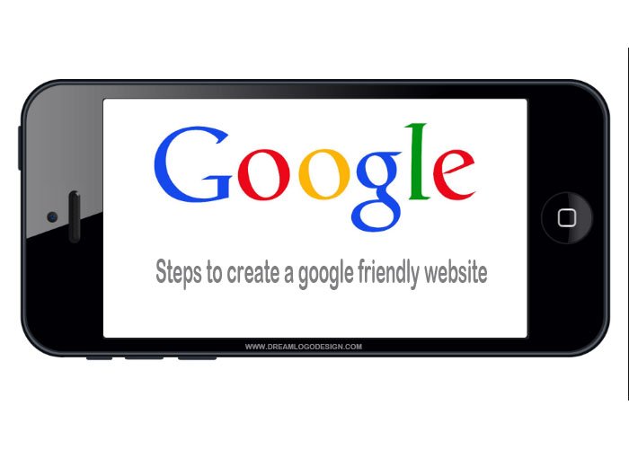 Steps to create a google friendly website