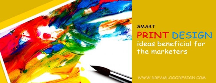 Smart print design ideas beneficial for the marketers