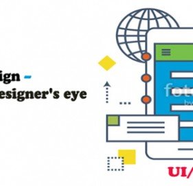 UI and UX design – through the Designer's eye UI and UX design – through the Designer's eye