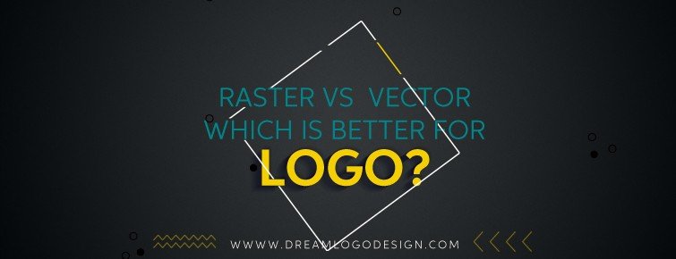 Raster vs  Vector – Which Is Better For Logo?