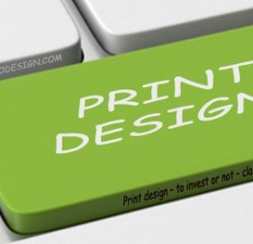 Print Design – to invest or not – Clarifying Here