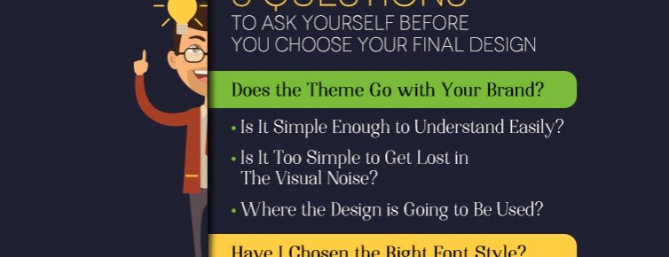 5 Questions To Ask Yourself Before You Choose Your Final Design