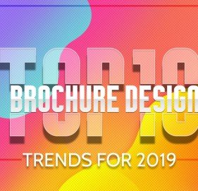 Top 10 Brochure Design Trends For 2019 Top 10 Brochure Design Trends For 2019