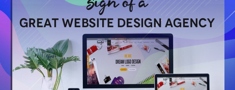 10 Signs of a Great Web Design Agency 10 Signs of a Great Web Design Agency
