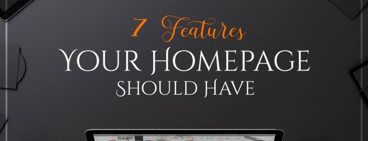 7 Features Your Homepage Should Have