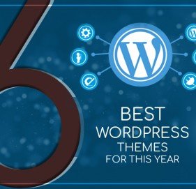 6 Best WordPress Themes for This Year
