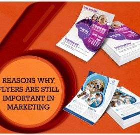 6 Reasons Why Flyers are Still Important in Marketing 6 Reasons Why Flyers are Still Important in Marketing