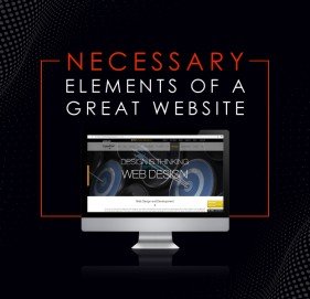 Necessary Elements of a Great Website Necessary Elements of a Great Website