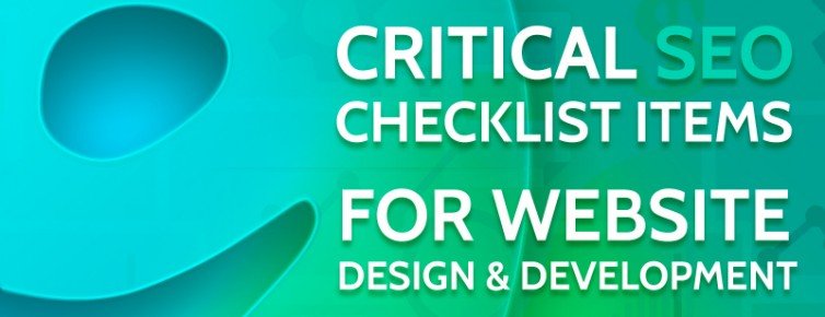 10 Critical SEO Checklist Items for Website Design & Development