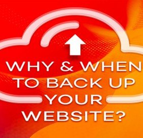 Why & When To Back up Your Website?