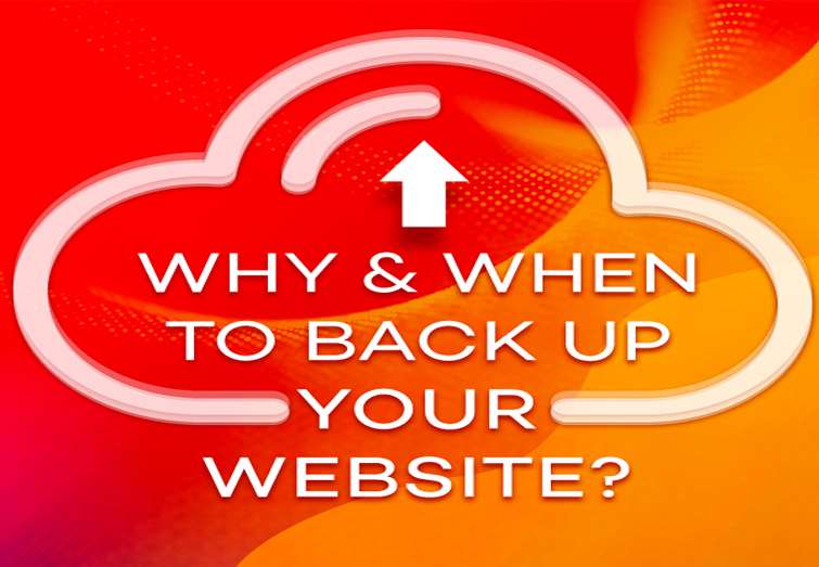 Why & When To Back up Your Website?