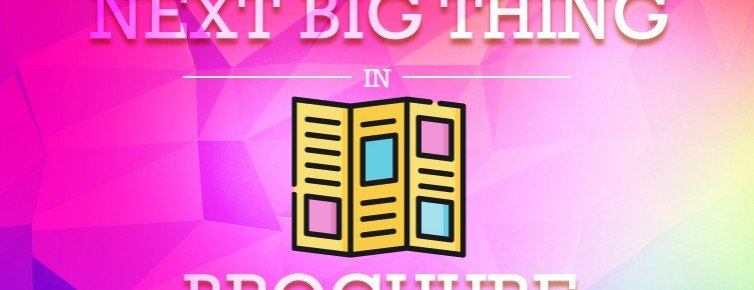 Know About the Next Big Thing in Brochure Design for Effective Communication