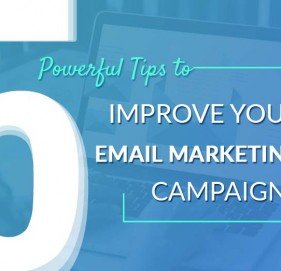 5 Powerful Tips To Improve Your Email Marketing Campaigns