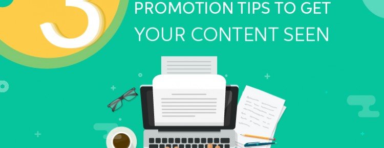 3 Essential Content Promotion Tips