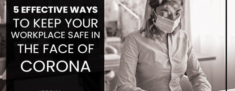 Effective Ways To Keep Your Workplace Safe