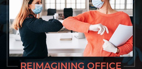 Reimagining Office Life Post Pandemic