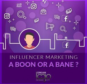 Influencer Marketing – A Boon or Bane