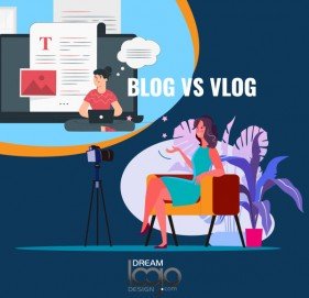 Blog vs Vlog : An Insight into the Market's Preference Blog vs Vlog : An Insight into the Market's Preference