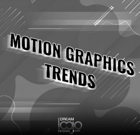 Seven motion Graphics trends to watch out for Seven motion Graphics trends to watch out for