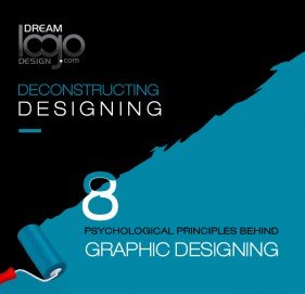 Deconstructing Designing: 8 Psychological Principles behind Graphic Designing Deconstructing Designing: 8 Psychological Principles behind Graphic Designing