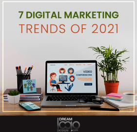 7 Digital Marketing Trends of 2021