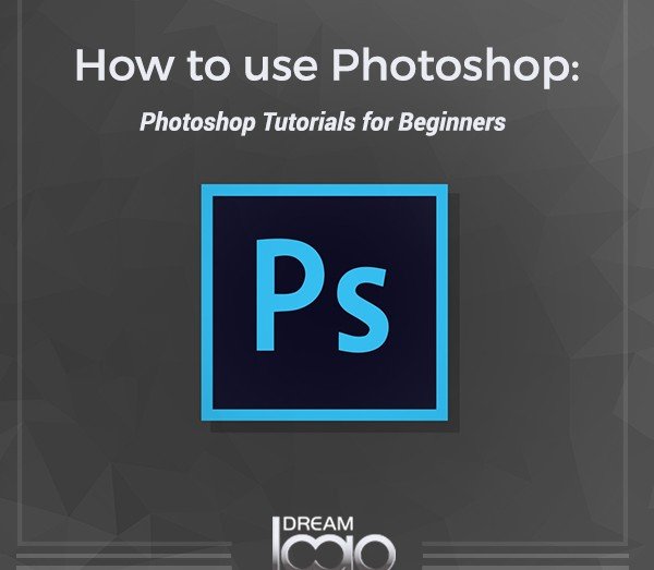 How to use Photoshop: Photoshop Tutorials for Beginners
