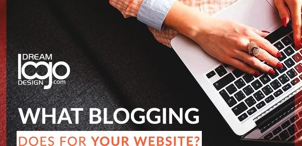 What Blogging does for your Website?