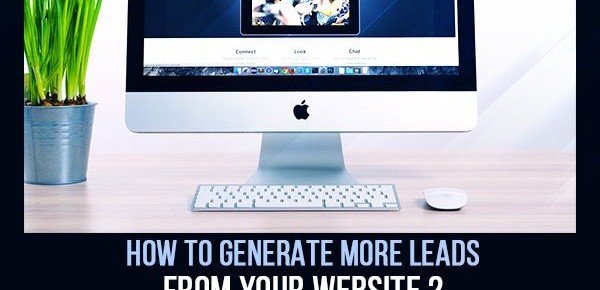How to Generate More Leads from your Website?