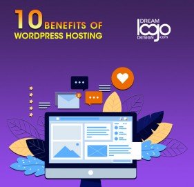 10 Benefits of WordPress Hosting