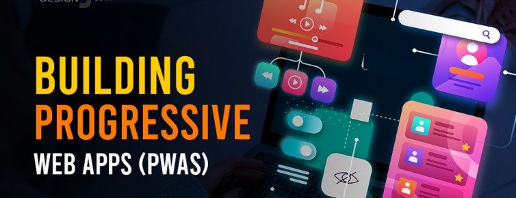 Building Progressive Web Apps (PWAs)